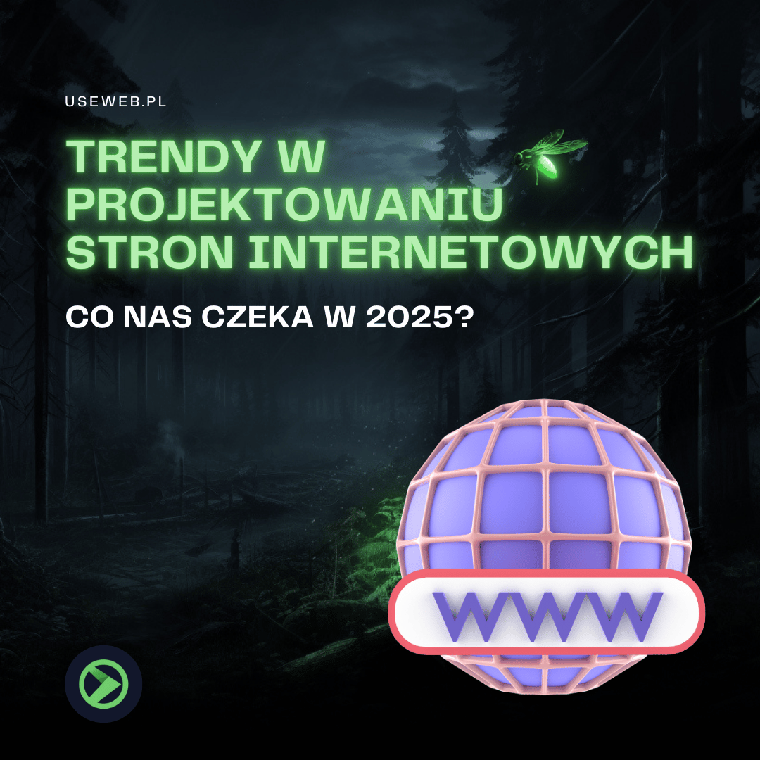 Trendy w projektowaniu stron internetowych na 2025