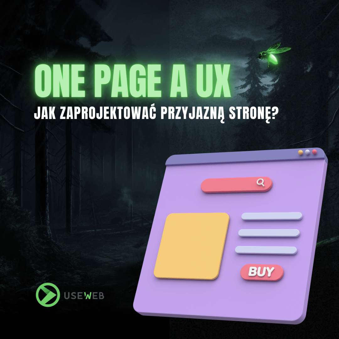 grafika dla posta "One Page a UX - jak zaprojektować przyjazną stronę?"